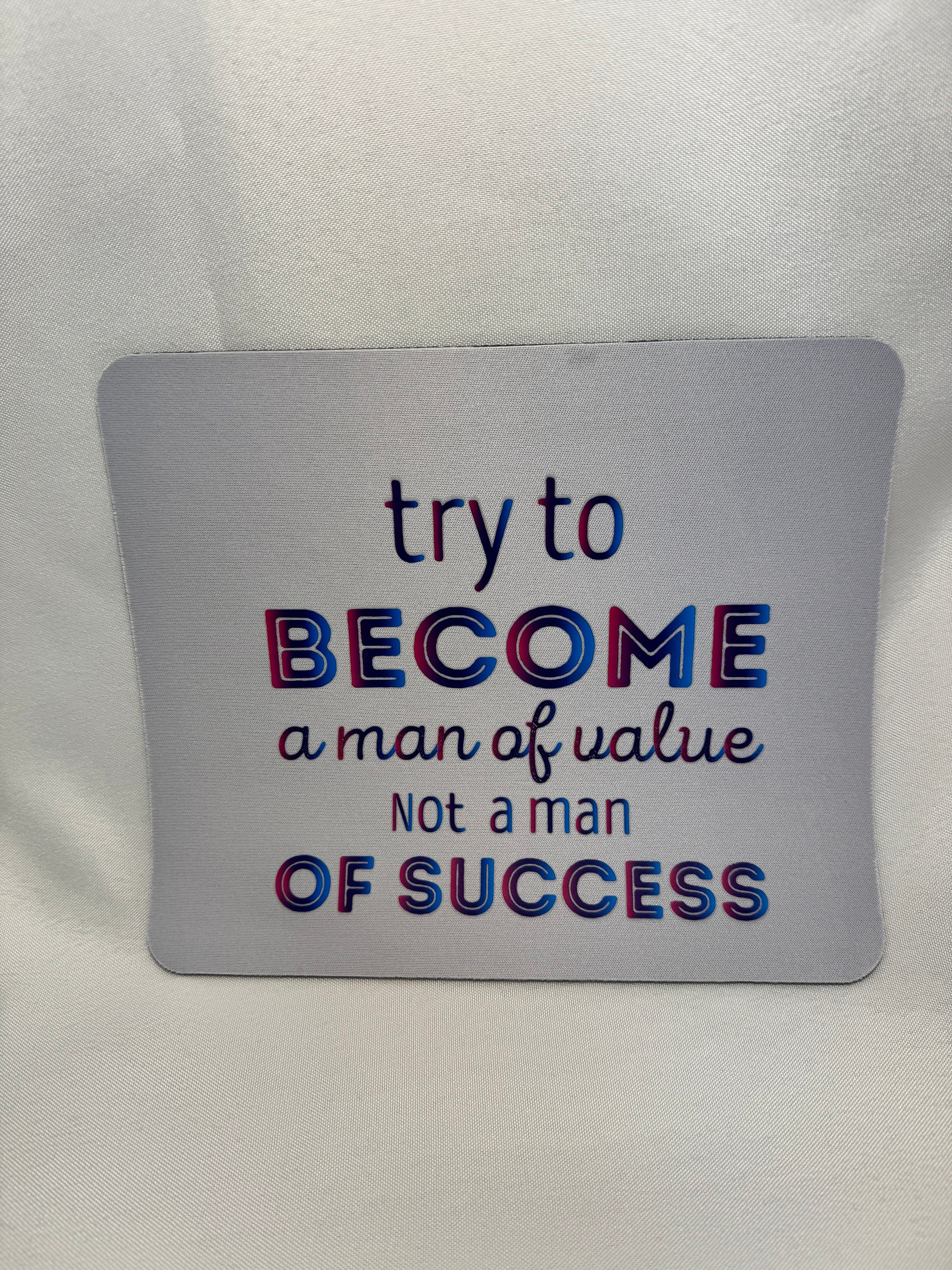 A Man of Value Mouse Pad