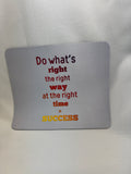 Do What's Right Mouse Pad