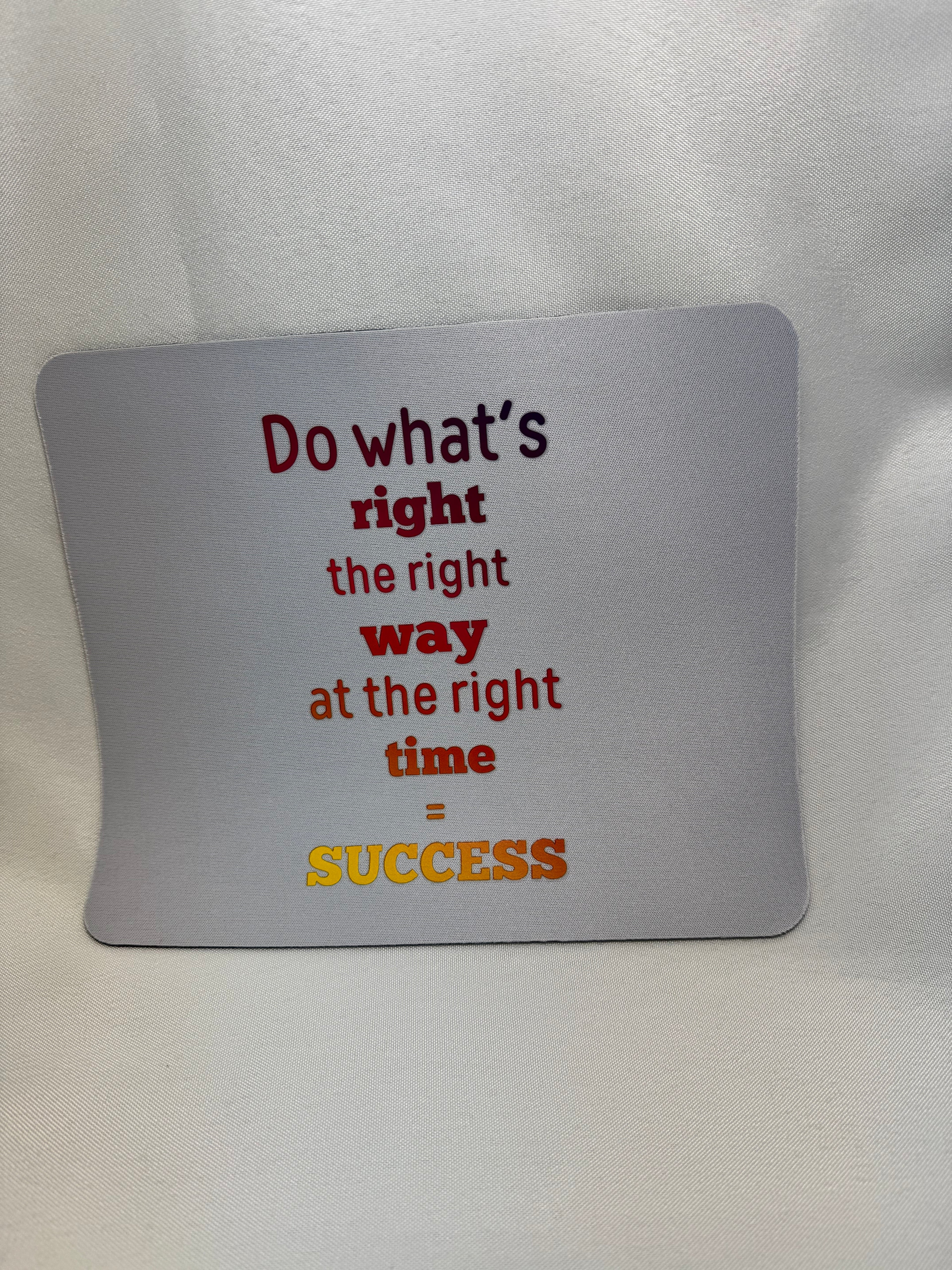 Do What's Right Mouse Pad